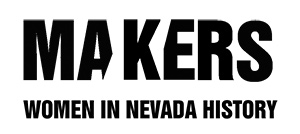 Makers | Women in Nevada History