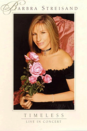 Barbra Streisand: Timeless - Live in Concert