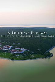 Pride of Purpose: Mackinac National Park