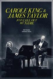 Carole King & James Taylor: Just Call Out My Name
