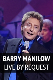 Barry Manilow: Live by Request