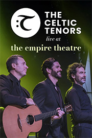 Celtic Tenors: Live at the Empire