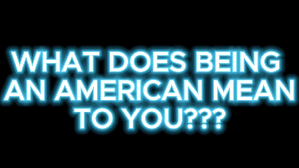 Student project video: What Does It Mean To Be American.