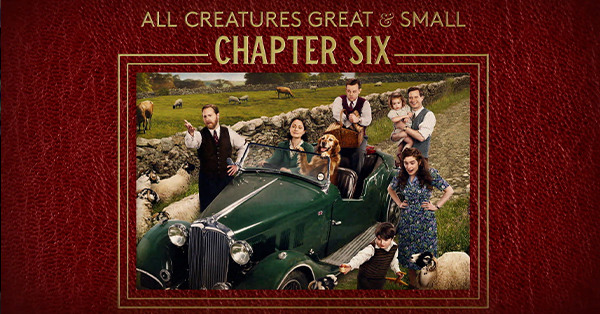 Promotional image for All Creatures Great & Small: Chapter Six featuring the ensemble cast gathered around and inside a vintage convertible in the Yorkshire countryside, surrounded by farm animals. The program title appears above the scene.